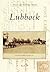 Lubbock (Postcard History S...