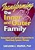 Transforming the Inner and Outer Family: Humanistic and Spiritual Approaches to Mind-Body Systems Therapy