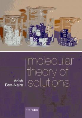Molecular Theory of Solutions (Hardcover)