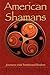 American Shamans: Journeys ...