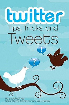 Twitter Tips, Tricks, and Tweets (Paperback)
