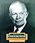 Dwight D. Eisenhower: Ameri...