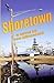 Shoretown by Dan Milczarski