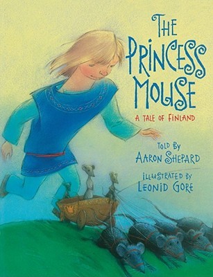 The Princess Mouse: A Tale of Finland (Paperback)