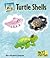 Turtle Shells (Fact And Fiction)