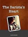 The Barista's Heart