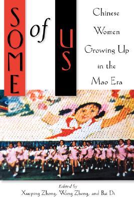 Some of Us: Chinese Women Growing Up in the Mao Era (Paperback)