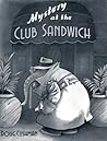Mystery at the Club Sandwich