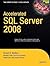 Accelerated SQL Server 2008