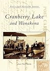 Cranberry Lake and Wanakena (NY) (Postcard History Series)