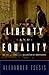 For Liberty and Equality: T...