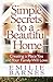 Simple Secrets to a Beautiful Home by Emilie Barnes