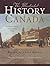 The Illustrated History of Canada by Robert Craig Brown