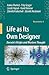 Life as Its Own Designer by Anton Markoš