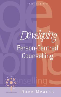 Developing Person-Centred Counselling (Developing Counselling series)