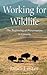 Working for Wildlife: The B...