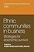 Ethnic Communities in Busin...