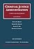 Cases and Materials on Criminal Justice Administration, 2011 Supplement