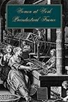 Women at Work in Preindustrial France Women at Work in Preindustrial France