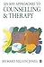 Six Key Approaches to Counselling and Therapy by Richard Nelson-Jones
