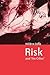 Risk and 'The Other'