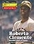 Roberto Clemente: Baseball ...