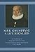 N.F.S.. Grundtvig, A Life Recalled: An Anthology of Biographical Source-Texts