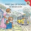 Little Critter: First Day of School: A Lift-the-Flap Book for Kids