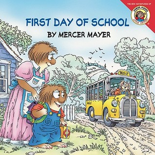 Little Critter: First Day of School: A Lift-the-Flap Book for Kids (Paperback)