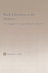 Black Liberation in the Midwest (Studies in African American History and Culture)