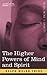 The Higher Powers of Mind and Spirit