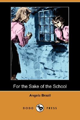 For the Sake of the School (Paperback)