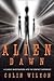 Alien Dawn: A Classic Investigation into the Contact Experience