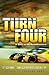 Turn Four: A Novel of the S...
