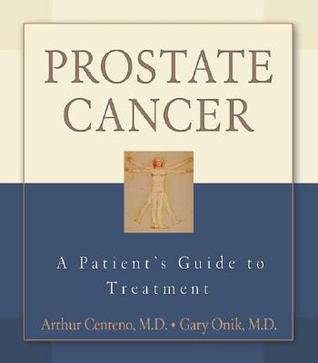 Prostate Cancer: A Patient s Guide to Treatment