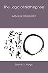 The Logic of Nothingness: A Study of Nishida Kitaro