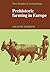 Prehistoric Farming in Europe