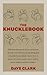 The Knucklebook: Everything You Need to Know About Baseball's Strangest Pitch―the Knuckleball