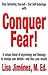 Conquer Fear!: A Unique Ble...