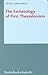 The Eschatology of First Thessalonians (Novum Testamentum Et Orbis Antiquus/Studien Zur Umwelt Des Neuen Testaments, 71)