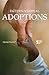 International Adoptions (Opposing Viewpoints)