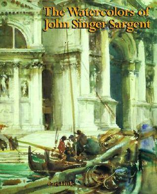 The Watercolors of John Singer Sargent (Paperback)