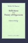 Reflections on a Theory of Organisms