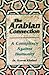 The Arabian Connection: A Conspiracy Against Humanity