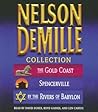 The Nelson DeMille Collection: Volume 1: The Gold Coast, Spencerville, and By the Rivers of Babylon The Nelson DeMille Collection: Volume 1: The Gold Coast, Spencerville, and By the Rivers of Babylon