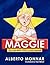 Maggie the Girl Who Only Loved Herself by Alberto Monnar