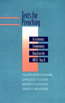Texts for Preaching: A Lectionary Commentary Based on the NRSV, Vol. 2: Year B (Hardcover)