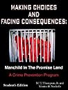 Making Choices And Facing Consequences: Manchild in the Promise Land a Crime Prevention Program