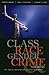 Class, Race, Gender, and Crime by Gregg Barak