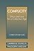 Complicity: Ethics and Law for a Collective Age (Cambridge Studies in Philosophy and Law)